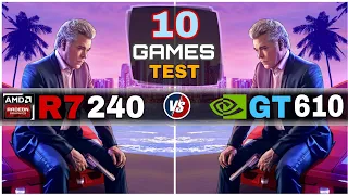 R7 240 vs GT 610 | 10 Games Test | Which Is Best ?