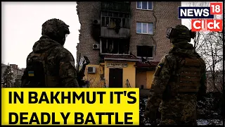 Heavy Fighting In Bakhmut As Battle For Ukraine's East Rages On | Russia Vs Ukraine War Updates