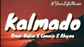 Kalmado Part 1 - Omar Baliw ft. Loonie & Rhyne (Lyrics)
