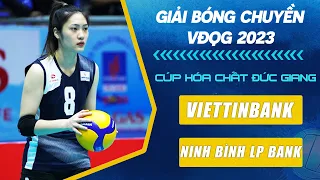 🔴Trực Tiếp | Viettinbank - Ninh Bình LP Bank | Giải bóng chuyền VĐQG 2023 - Cúp Hóa chất Đức Giang