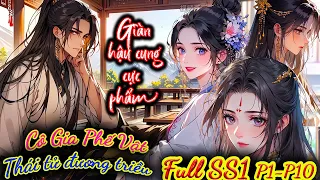 FULL|Cô Gia Phế Vật Bị Cả Thiên Hạ Coi Thường, Lật Mình Trở Thành Cường Giả Siêu Cấp VIP Pro|END SS1