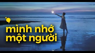 Khi mình nhớ một người, vũ trụ có gửi nỗi nhớ đến người đó không?