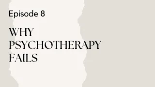 Talking Therapy Episode 8: Why Psychotherapy Fails: Misdiagnosis