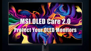 MSI OLED Care 2.0：Protect Your OLED Monitors | Gaming Monitor | MSI