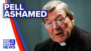Pell admits to Catholic Church shame | Nine News Australia