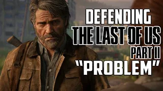 The Last Of Us Part II's story problem isn't a problem.