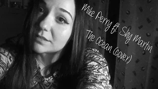 The Ocean - Mike Perry ft. Shy Martin (Cover)