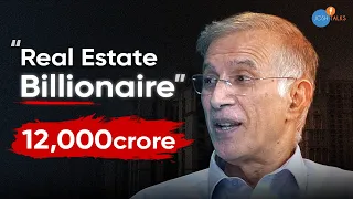 Real Estate Billionaire On Investments, Entrepreneurship, Wealth, Loans & Adani | Dr. Hiranandani