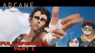 Arcane Act 1: Arcane Jinx and Vi Full Episode 1 part 1