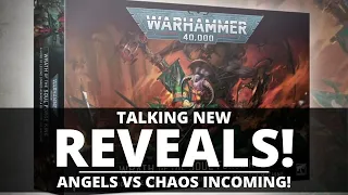 TALKING NEW REVEALS! NEW PRIMARIS! DARK ANGELS VS CHAOS BOX SET!