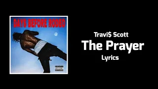 Travi$ Scott - The Prayer (Lyrics)