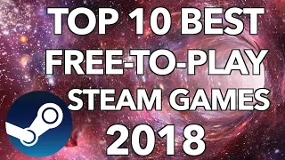 Top 10 Best Free-to-play Steam Games 2018