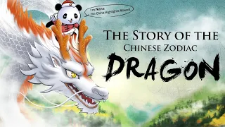 Secrets of the Chinese Zodiac: Year of the Dragon Story 龙年生肖故事