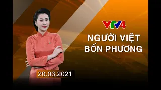 Người Việt bốn phương - 20/03/2021| VTV4