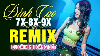 LK NHẠC TRẺ REMIX 7X 8X 9X - NHẠC SÀN VŨ TRƯỜNG DJ REMIX 2022 - NHẠC HOA LỜI VIỆT REMIX HAY NHẤT