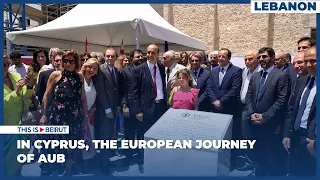 In Cyprus, the European Journey of AUB