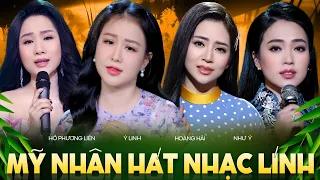 Mỹ Nhân Bolero Hát Nhạc Lính Đốn Tim Người Nghe - Hồ Phương Liên, Hoàng Hải, Như Ý, Ý Linh