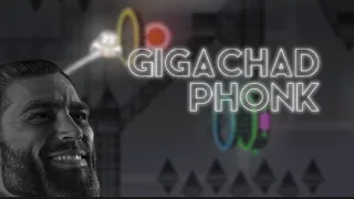 "Gigachad Phonk" Layout By Me | Geometry Dash