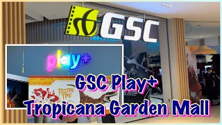 GSC Play plus Tropicana Garden Mall |  GSC play+ best 🥰