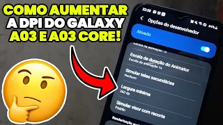 Como AUMENTAR A DPI do SAMSUNG Galaxy A03 e A03 CORE! Tem Como? [ DESCUBRA AGORA]