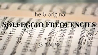 6 original Solfeggio Frequencies combined - pure Tone - 8 hours - 396, 417, 528, 639, 741, 852 Hz