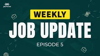 Top 5 Tech Jobs of the Week| Episode - 5 | Weekly Job Update | Job Portal by GeeksforGeeks