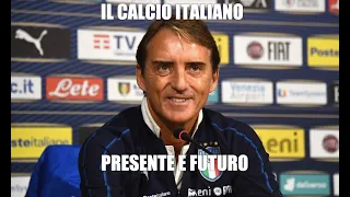 Calcio italiano: presente e futuro