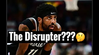 Kyrie Irving being a “disruptor” for the NBA and America??