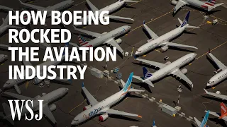 Inside the Boeing 737 MAX Scandal That Rocked Aviation | WSJ