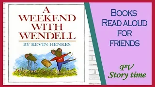 Children's Books - A WEEKEND WITH WENDELL by Kenvin Henkes - PV - Storytime