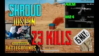 Shroud & Just9n [23 kills] PUBG Duo FPP (15.05.18)