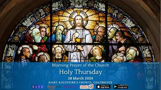 Morning Prayer of the Church | Holy Thursday | 28 March 2024