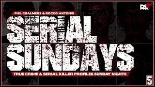 🩸SERIAL SUNDAYS - 'George Waterfield Russell'' - True Crime & Serial Killer Profiles - PHIL CHALMERS