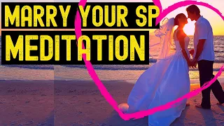 To Marry Your SPECIFIC PERSON Live In The End Meditation