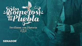 Los Romeros de la Puebla - Sevillanas con Historia (Audio Álbum)