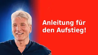 Anleitung für den Aufstieg!