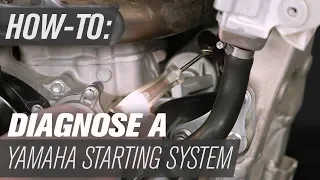 How To Diagnose a Yamaha YZ and WR Starting System