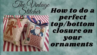 The Vintage Stitcher Tutorial: The perfect top/bottom closure #crossstitch #sewing #tutorial