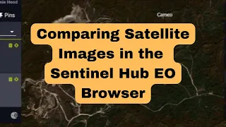 How to Compare Satellite Images in the Sentinel Hub EO Browser