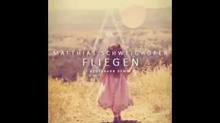 Matthias Schweighöfer - Fliegen (Achtabahn Remix)