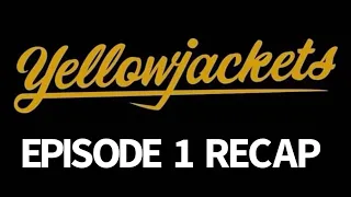 Yellowjackets Season 1 Episode 1 Pilot Recap