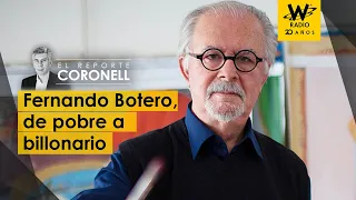 Fernando Botero, de pobre a billonario