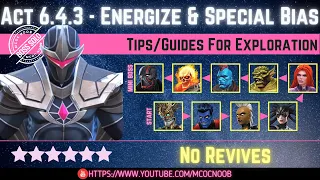 MCOC: Act 6.4.3 - Energize & Special Bias - Tips/Guides - No Revives - Story quest