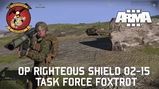 OP Righteous Shield - 02-15 - 15th MEU(SOC) Arma 3 Co-op Realism Gameplay