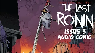Teenage Mutant Ninja Turtles: The Last Ronin #3 (Audio Comic) re-upload
