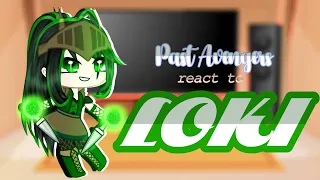 Past Avengers react to Loki // Gacha Club Reaction Video // Read Desc // Part 1 // AU