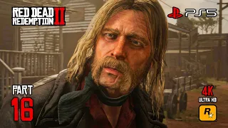 Red Dead Redemption 2 Part 16 Gameplay Walkthrough (PlayStation5) 4K HDR