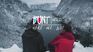 WILD - Here We Go (BUNT. Remix)