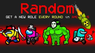 NEW ROLE EVERY ROUND in Among Us (hilarious)