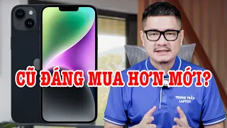 iPhone 14 Plus cũ còn đáng mua hơn iPhone 14 Plus mới?